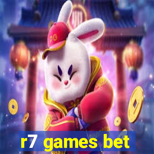 r7 games bet